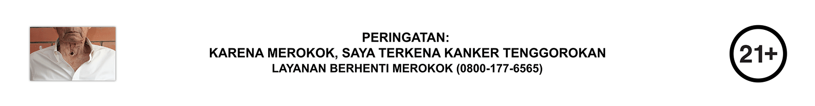 Peringatan Merokok. Layanan Berhenti Merokok (0800-177-6565)